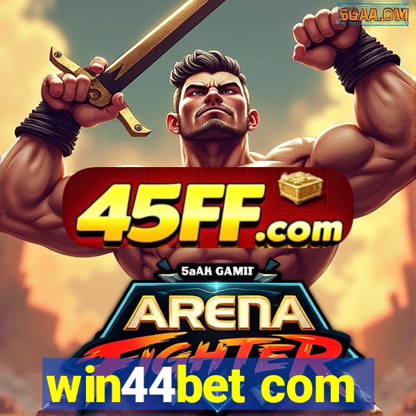 win44bet com